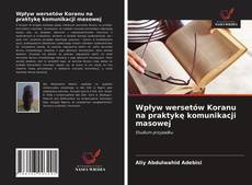 Bookcover of Wpływ wersetów Koranu na praktykę komunikacji masowej