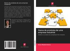 Bookcover of Gama de produtos de uma empresa industrial