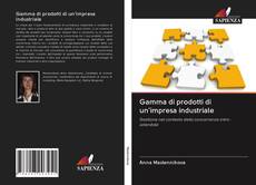 Capa do livro de Gamma di prodotti di un'impresa industriale 