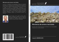Bookcover of Morteros de arena reciclada