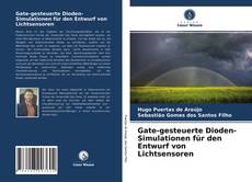 Portada del libro de Gate-gesteuerte Dioden-Simulationen für den Entwurf von Lichtsensoren