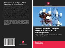 Bookcover of Construção de Códigos LDPC e Avaliação de Desempenho