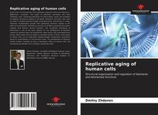 Borítókép a  Replicative aging of human cells - hoz