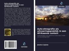 Bookcover of Auto-etnografie als uitvoeringspraktijk in een Afrikaanse context