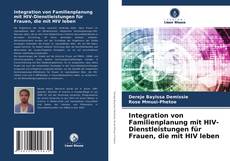 Buchcover von Integration von Familienplanung mit HIV-Dienstleistungen für Frauen, die mit HIV leben