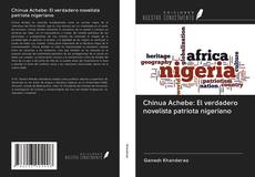 Capa do livro de Chinua Achebe: El verdadero novelista patriota nigeriano 