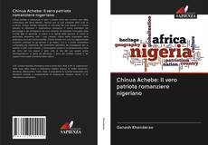 Capa do livro de Chinua Achebe: Il vero patriota romanziere nigeriano 
