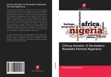 Capa do livro de Chinua Achebe: O Verdadeiro Novelista Patriota Nigeriano 