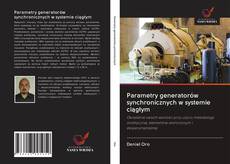 Capa do livro de Parametry generatorów synchronicznych w systemie ciągłym 