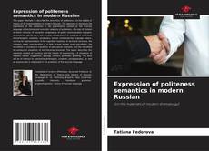 Portada del libro de Expression of politeness semantics in modern Russian