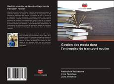 Portada del libro de Gestion des stocks dans l'entreprise de transport routier