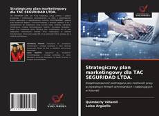Buchcover von Strategiczny plan marketingowy dla TAC SEGURIDAD LTDA.