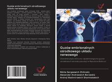 Buchcover von Guzów embrionalnych ośrodkowego układu nerwowego