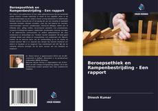Buchcover von Beroepsethiek en Rampenbestrijding - Een rapport