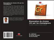 Capa do livro de Biosorption du chrome (III) par les champignons 