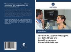 Bookcover of Themen im Zusammenhang mit der Schilddrüse und Auswirkungen von Umweltrisikofaktoren