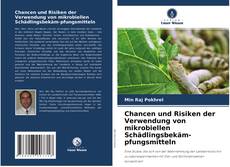 Обложка Chancen und Risiken der Verwendung von mikrobiellen Schädlingsbekäm-pfungsmitteln
