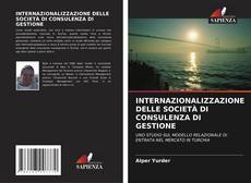 Copertina di INTERNAZIONALIZZAZIONE DELLE SOCIETÀ DI CONSULENZA DI GESTIONE