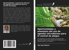 Couverture de Oportunidades y amenazas del uso de agentes microbianos para el control de plagas