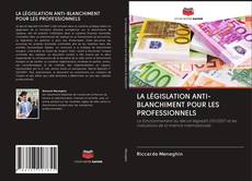 LA LÉGISLATION ANTI-BLANCHIMENT POUR LES PROFESSIONNELS的封面