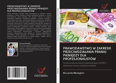 Buchcover von PRAWODAWSTWO W ZAKRESIE PRZECIWDZIAŁANIA PRANIU PIENIĘDZY DLA PROFESJONALISTÓW