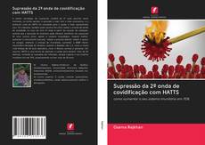 Bookcover of Supressão da 2ª onda de covidificação com HATTS