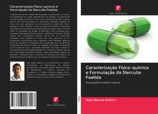Caracterização Físico-química e Formulação da Sterculia Foetida kitap kapağı