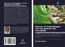 Bookcover of Kansen en bedreigingen van het gebruik van microbiële ongediertebestrijdingsmiddelen