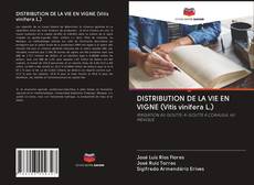DISTRIBUTION DE LA VIE EN VIGNE (Vitis vinifera L.) kitap kapağı