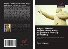 Portada del libro de Bogaci i biedni współczesnej Rosji: zagrożenia rosnącą asymetrią