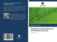 Physiobiochemische Marker in der Maulbeerzüchtung kitap kapağı