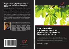 Portada del libro de Kasztanowiec Kriphonecrosis na północno-zachodnim Kaukazie w Rosji