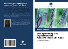 Portada del libro de Bioengineering und Expression des menschlichen FVIII-Gens