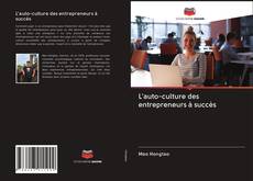 Bookcover of L'auto-culture des entrepreneurs à succès
