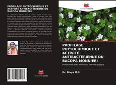 Buchcover von PROFILAGE PHYTOCHIMIQUE ET ACTIVITÉ ANTIBACTÉRIENNE DU BACOPA MONNIERI