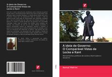 Buchcover von A ideia de Governo: O Comparável Vistas de Locke e Kant