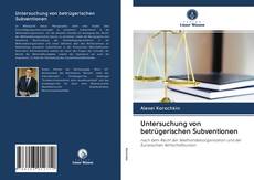 Buchcover von Untersuchung von betrügerischen Subventionen
