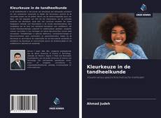 Couverture de Kleurkeuze in de tandheelkunde