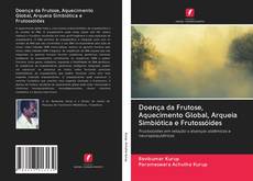 Buchcover von Doença da Frutose, Aquecimento Global, Arqueia Simbiótica e Frutossóides