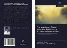 Fructoseziekte, Global Warming, Symbiotische Archaea en Fructosoïden的封面