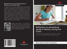 Portada del libro de Reflection on educational equity in Mexico, during the Covid
