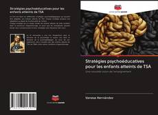 Capa do livro de Stratégies psychoéducatives pour les enfants atteints de TSA 