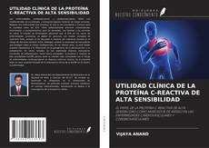 Copertina di UTILIDAD CLÍNICA DE LA PROTEÍNA C-REACTIVA DE ALTA SENSIBILIDAD