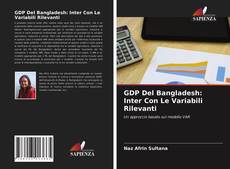 Обложка GDP Del Bangladesh: Inter Con Le Variabili Rilevanti