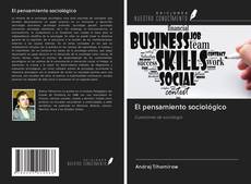 Bookcover of El pensamiento sociológico