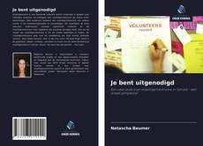 Bookcover of Je bent uitgenodigd