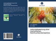 Bookcover of Leistungsbewertung einer mechanischen Palmfruchterntemaschine
