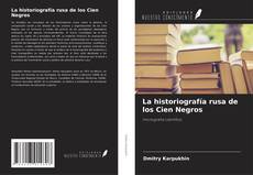 Capa do livro de La historiografía rusa de los Cien Negros 