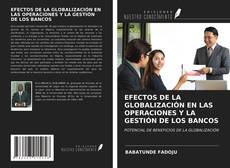 Couverture de EFECTOS DE LA GLOBALIZACIÓN EN LAS OPERACIONES Y LA GESTIÓN DE LOS BANCOS