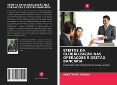 Couverture de EFEITOS DA GLOBALIZAÇÃO NAS OPERAÇÕES E GESTÃO BANCÁRIA